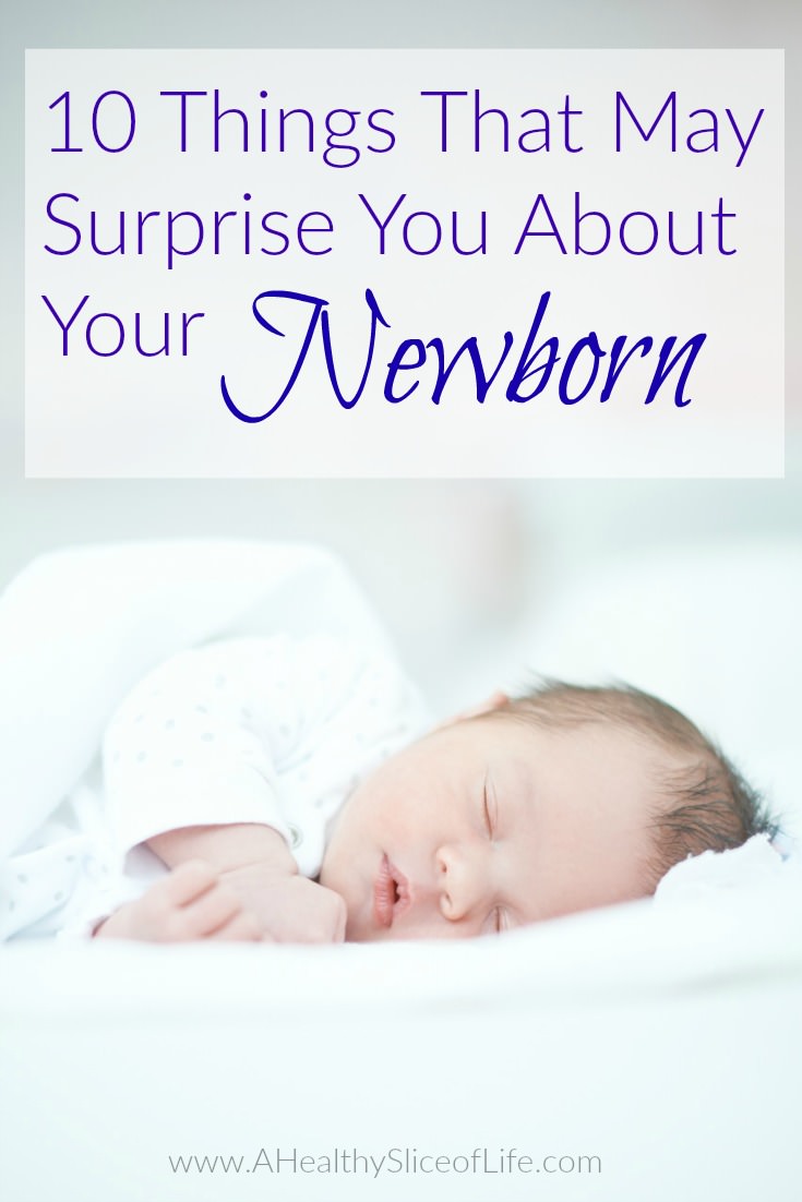10 things that may surprise you about your newborn