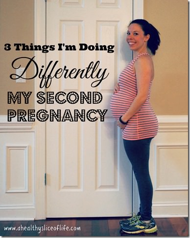 3 things I'm doing differently second pregnancy