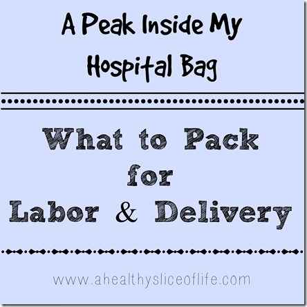 what's in my hospital bag for labor & delivery