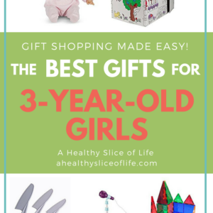 Great Gits for 3-Year-Old Girls-A Healthy Slice of LIfe