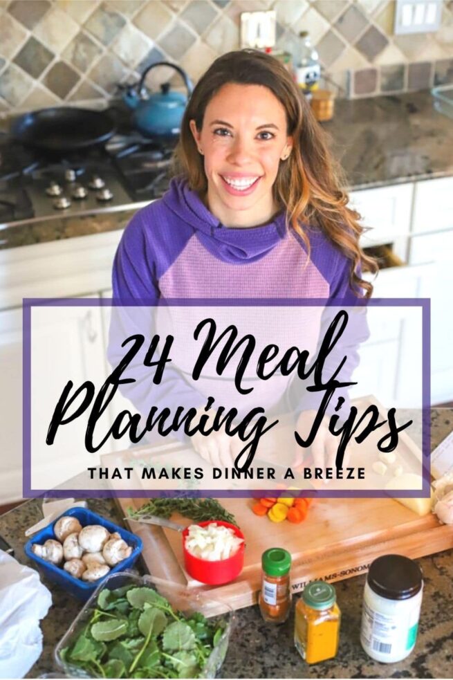 24 Meal Planning Tips to Make Dinner Easy - A Healthy Slice of Life