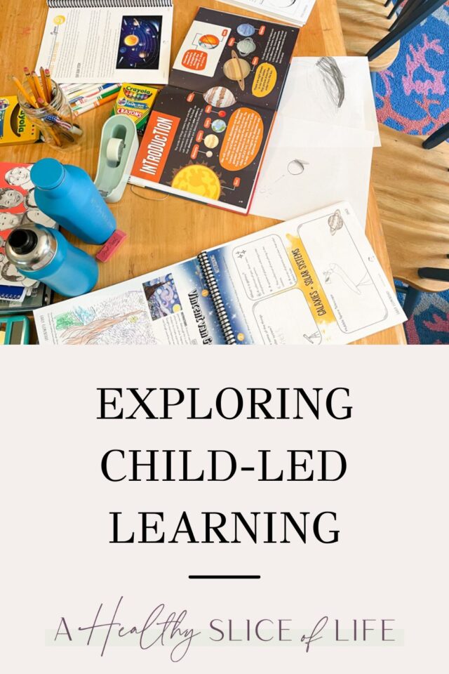 Exploring Child-Led Learning | Tips For Successful Homeschooling
