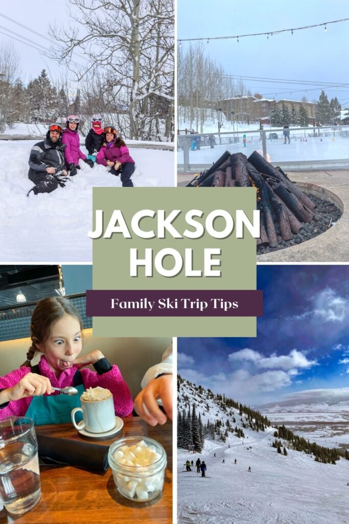 Tips Perjalanan Ski Keluarga Jackson Hole + T&J