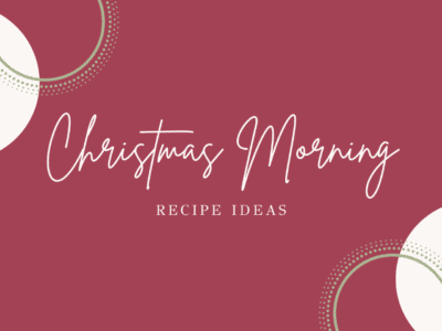 Christmas Morning Recipes
