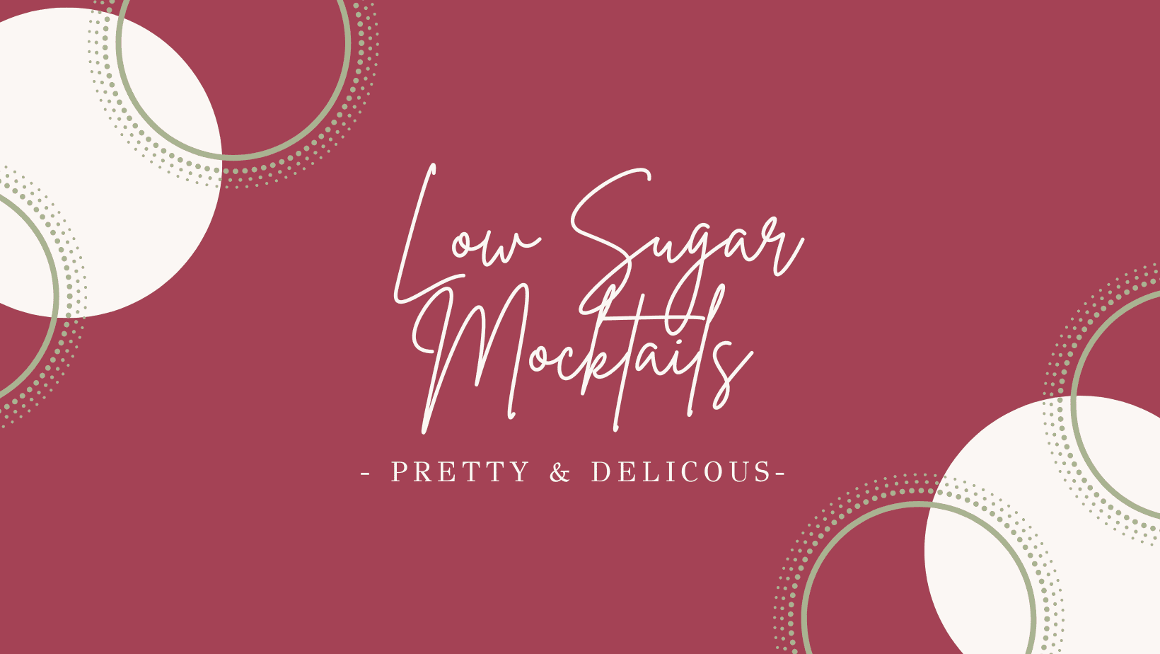 7 Low Sugar Mocktails - A Healthy Slice of Life