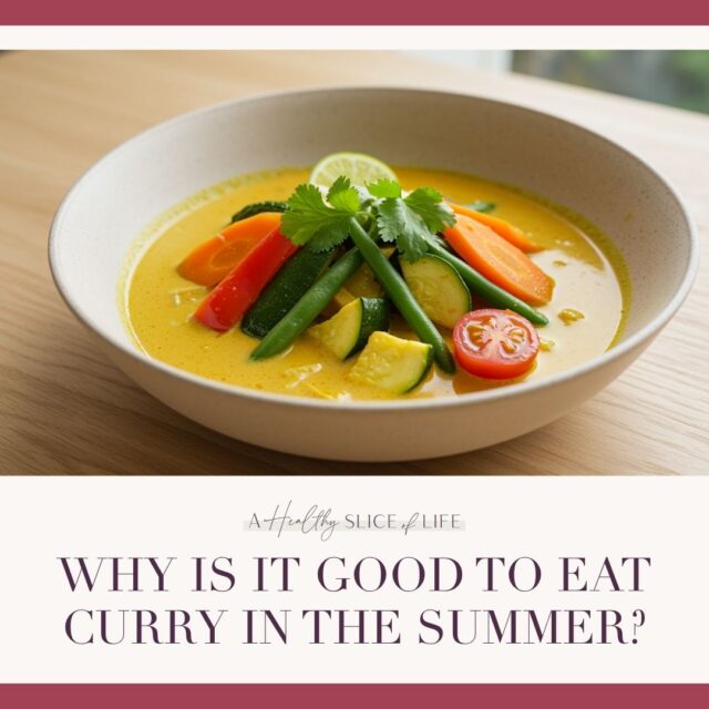 why is it good to eat curry in the summer