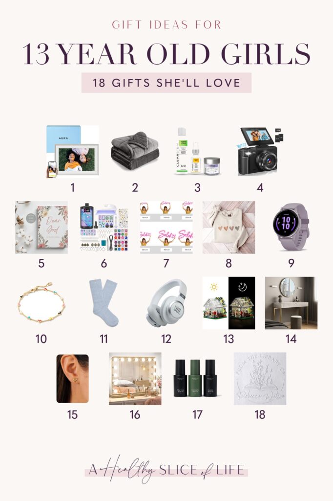 Gift Ideas For 13 Year Old Girls Gift ideas for 13 year old girls: 18 numbered gifts in post order, including Aura Digital Picture Frame, Sherpa Soft Weighted Blanket, Clearstem Skincare and Digital Camera